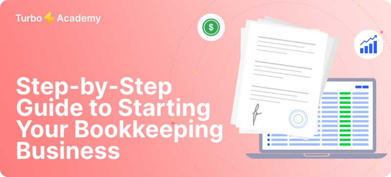 Step-by-Step Guide to Starting Your Bookkeeping Business in 2025