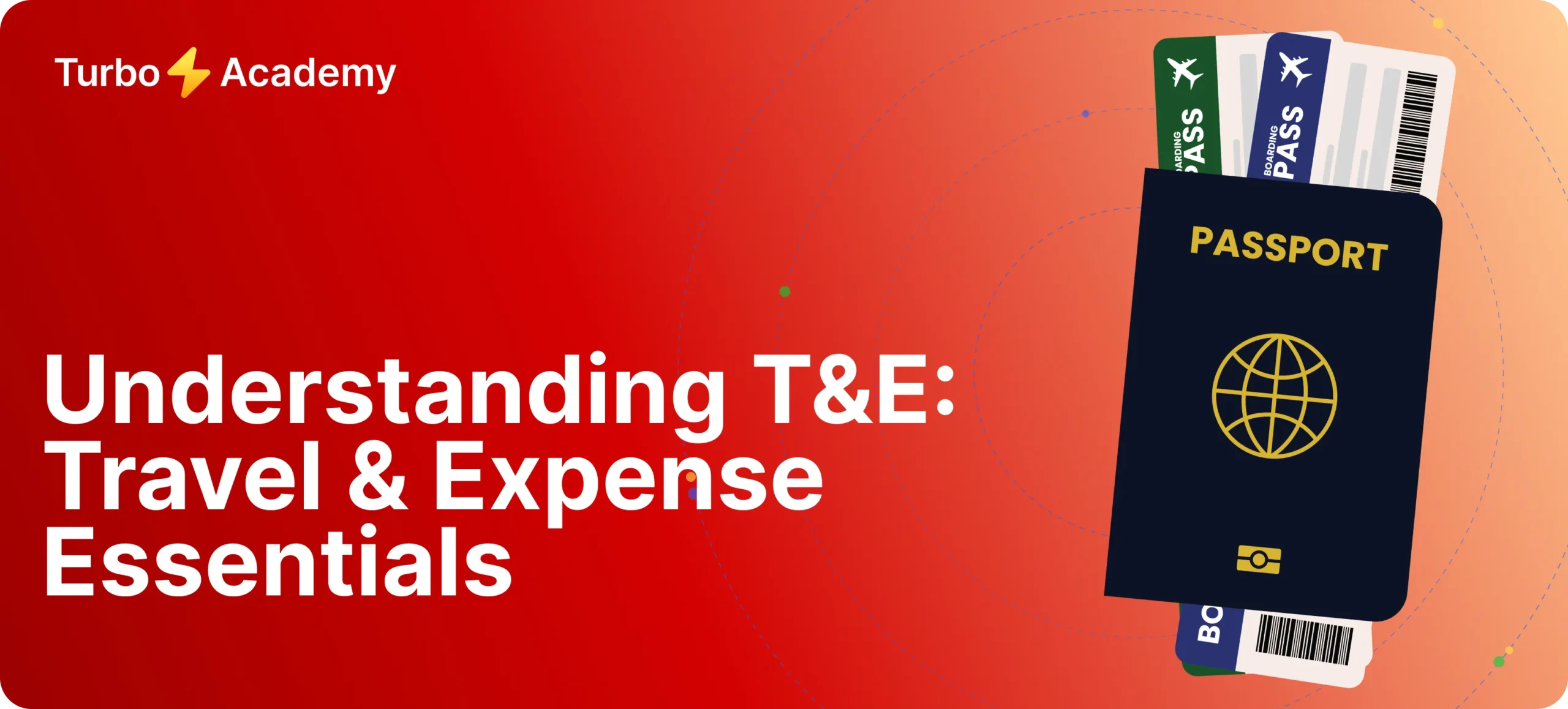 Understanding T&E: Travel & Expense Essentials