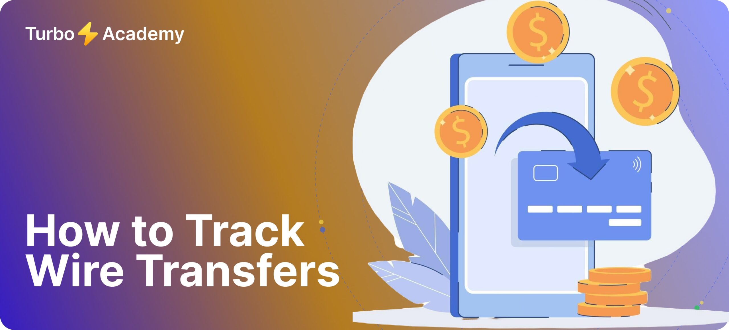 How to Track Wire Transfers: A Complete Guide