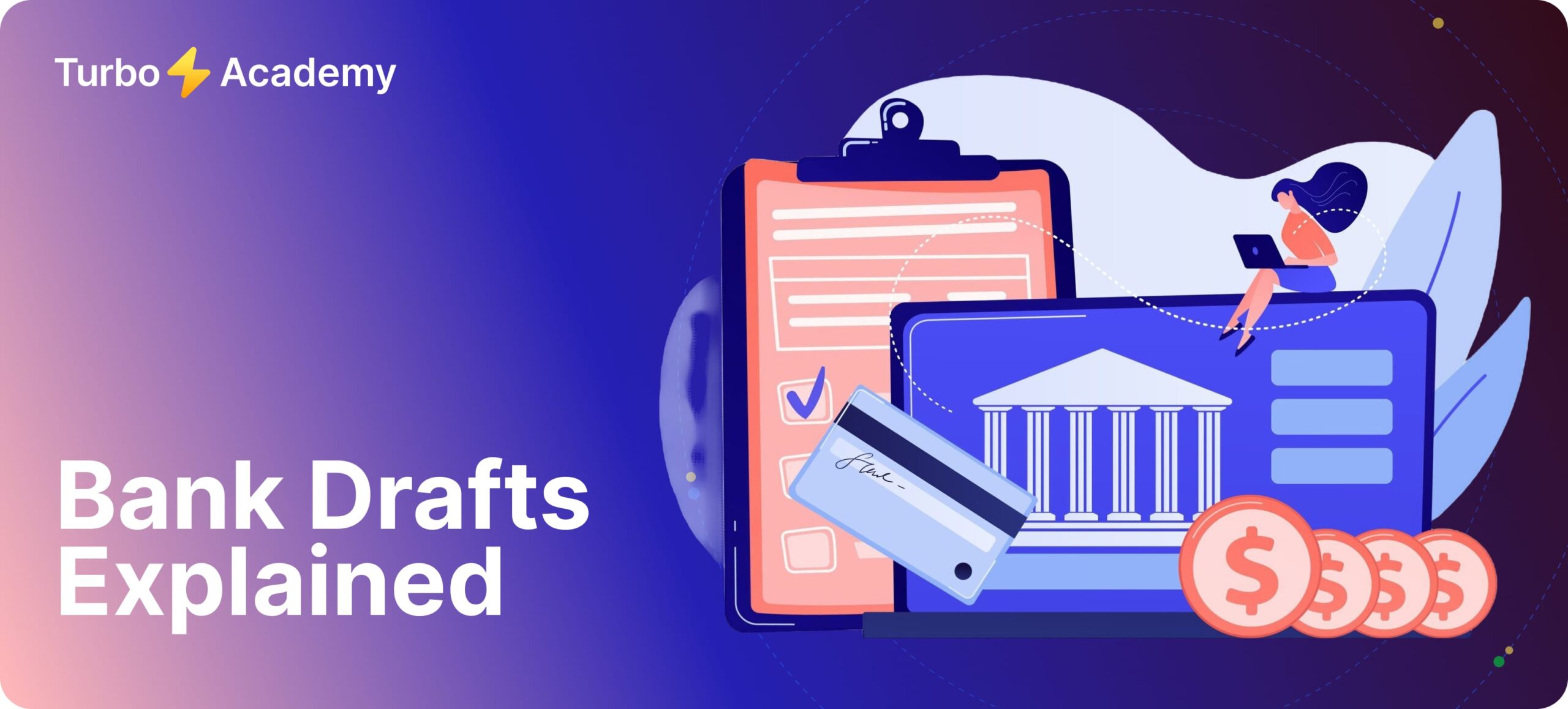 Bank Drafts Explained: Definition, Process, and Benefits