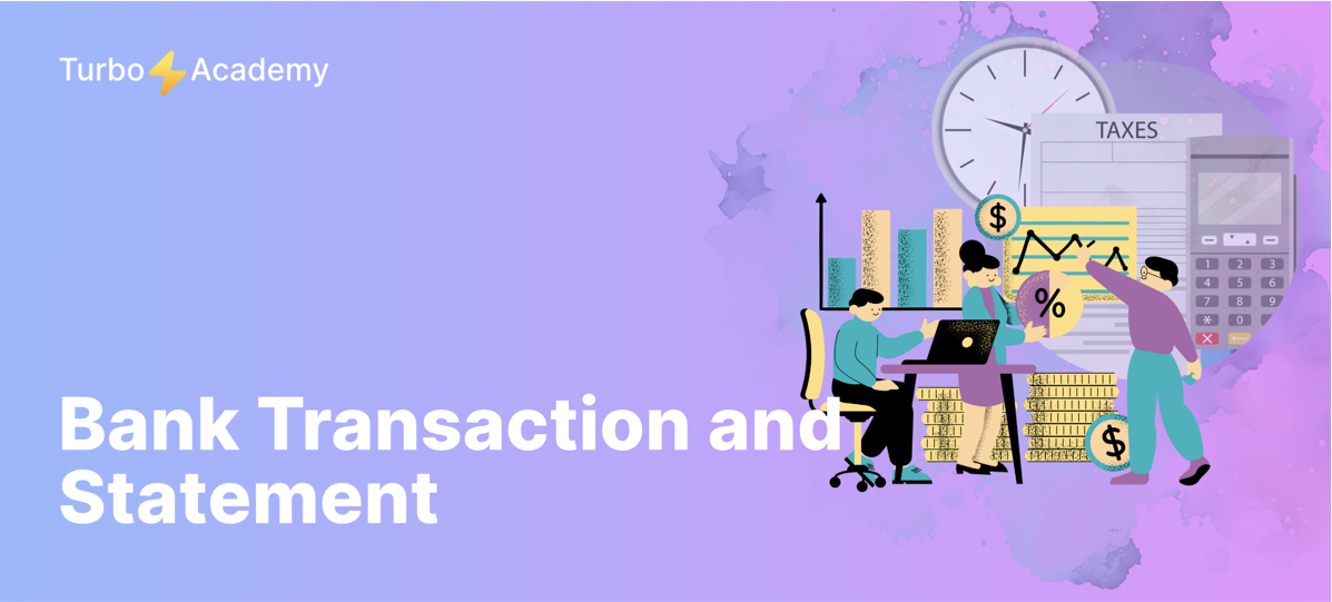 Bank Transaction and Statement: Definition and Overview