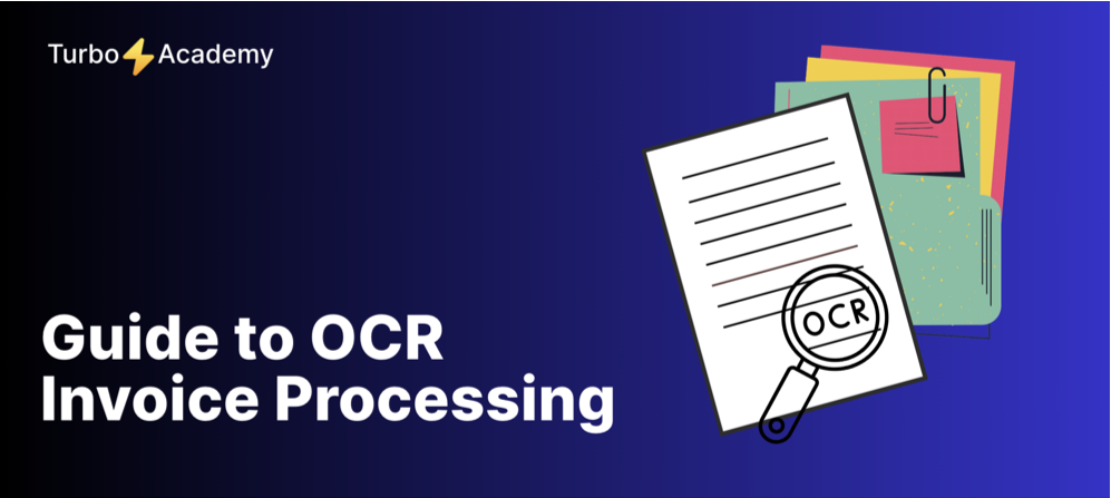 Guide to OCR Invoice Processing: What Optical Character Recognition Means for Business Automation