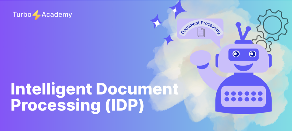What Is Intelligent Document Processing (IDP)?