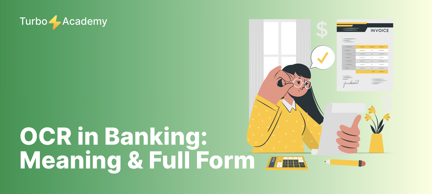 OCR in Banking: How OCR Technology Helps Banks Automate KYC and Home Loan Processes