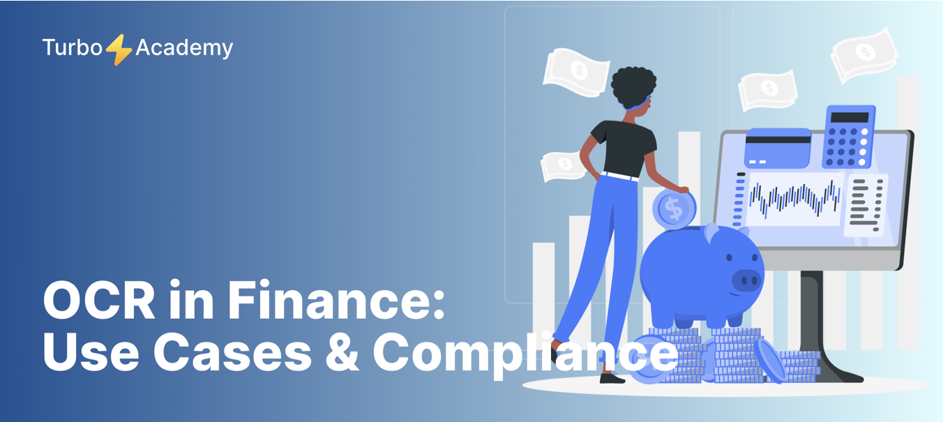 OCR in Finance Industry: Use Cases, Compliance, and Document Management